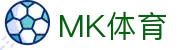 MK体育(MKsports集团)股份公司 - Mk Sports
